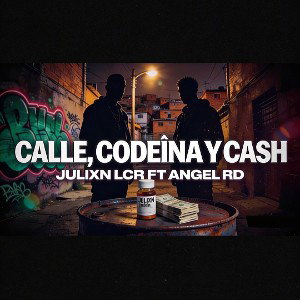 CALLE, CODEÍNA Y CASH 💸