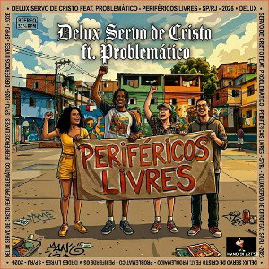 Delux Servo de Cristo & Pro.ble.ma.ti.co Perifericos Livres 
