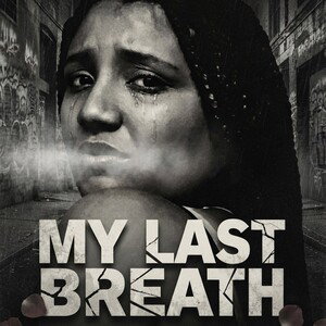 My Last Breath