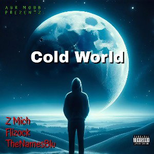 Cold World ft. Flizock & TheNamesBlu