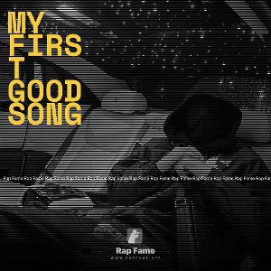 My First Good Song