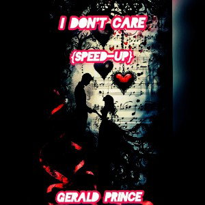 I Don't Care -Sped up Version