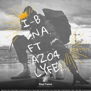 I-B  D.N.A. ft Azo4Lyfe 2021