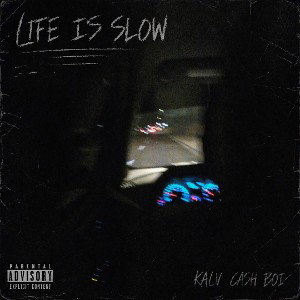 Life is Slow