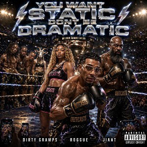 WANT STATIC-DONT BE DRAMATIC