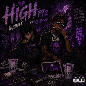 High Pt2 - LSR Sticke Ft. ILOST LEEK
