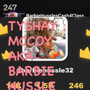 xxx by Tyshay Mccoy aka Barbie Hussle in 04/25/2026