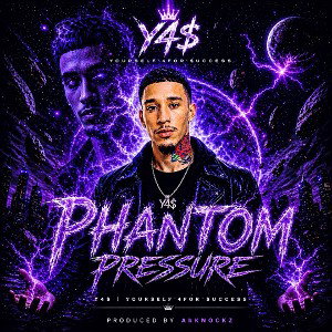 Phantom Pressure | Y4$ | Produced By abKNOCKZ