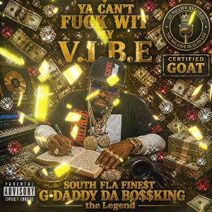{YA CAN'T FUCK WIT MY V.I.B.E}$OUTH FLA,FINE$T{G-DADDY-DA,BO$$KING}THE LEGEND{2026/W.C.M\C.M.T.B/F.T.W\N.B.L.MOVEMENT}