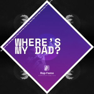 where’s my dad?