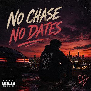 NO CHASE NO DATES
