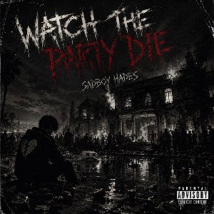 Watch The Party Die (Freestyle)—Prod. Blem9
