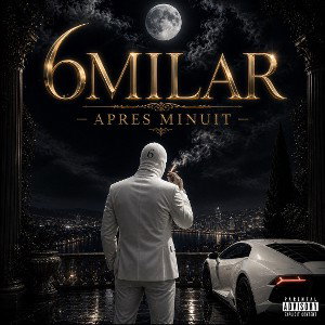 6MILAR // Après Minuit // 2026
