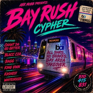 Bay Rush (FT. ABR MOBB)