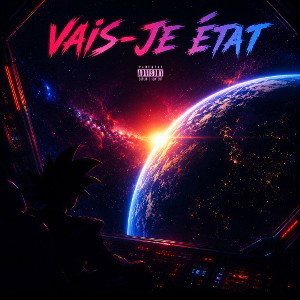 VAiS-JE ÉTAT 🪐 ft PPZ