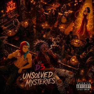 D3 - unsolved mystery ft S.A , Duce Blow (mystical)