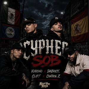 Khrono - DaBrick - Cliff - Control Z - CYPHER SOB