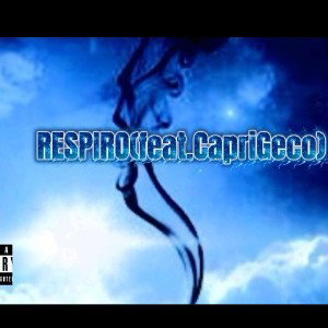 RESPIRO(feat.CapriGeco)
