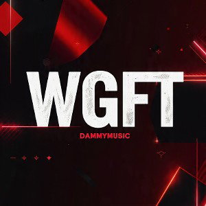 We Get Fucked To Night (WGFT)