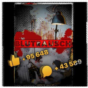 🩸_BLUTRAUSCH_🩸
