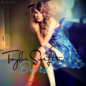 Taylor Swift - Ours (Remix)