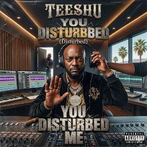 "You Disturbed Me"