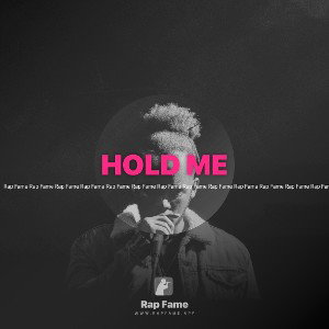 HOLD ME 