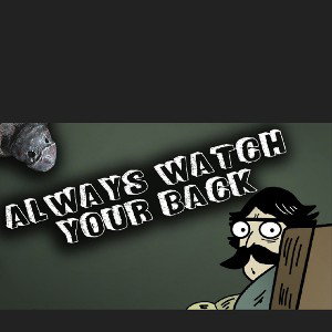 Watch your back
