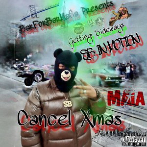 Getting Sideways🎅🏾(Remastered)🔥