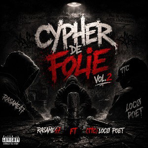 Cypher_de_folie Vol.2_ft_(TTC)LOCØ POET 