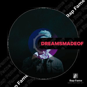 dreams made of 