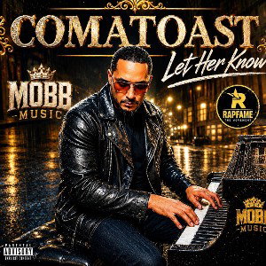 Let Her Know - ComaToast ft Dred