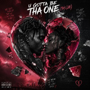 U Gotta Be Tha One ( This Luv )