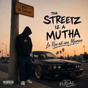 🔵ThA StreeTz Iz a MuthA🔵(La Rue est 1 Maman)