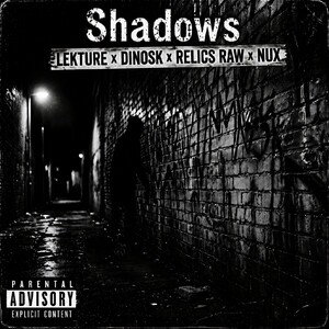 Shadows ft. Dinosk, Relics Raw, Nux