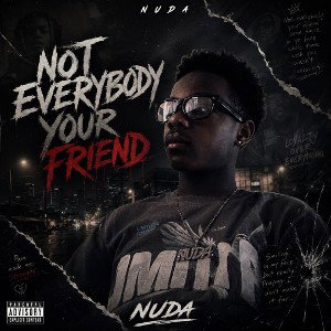 Not everybody Your Friend 