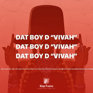 Dat Boy D “VIVAH”