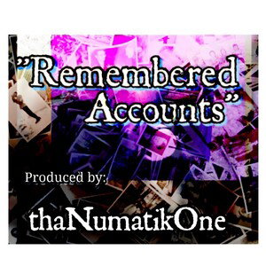 "Remembered Account" - thaNumatikOne 