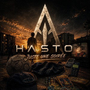 HΛSTO - Juste une soirée 