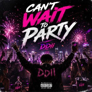 CAN'T WAIT TO PARTY