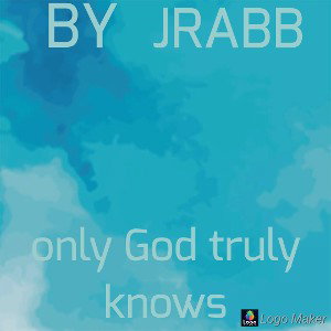 only God truly knows