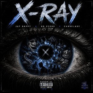 X-Ray Jaynappy Ft (OD & Candelady)