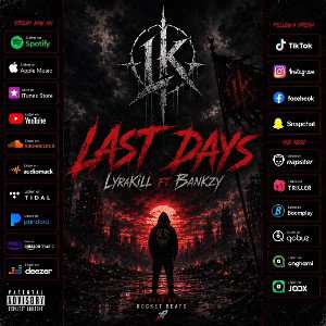 Last Days Ft Bankzy