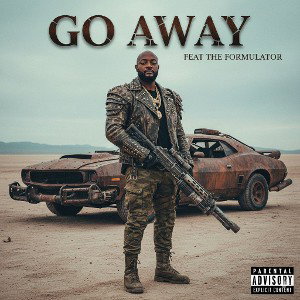 "Go Away" Cypher 2026