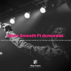 Move Smooth Ft dcmurdas
