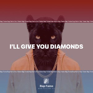 I’ll Give You diamonds 