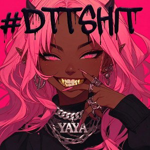 #DTTSHIT