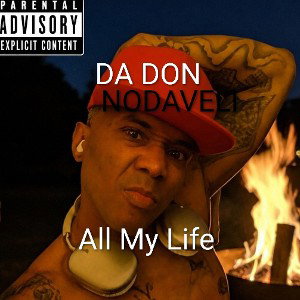 All My Life Testimony Freestyle DA DON NODAVELI 😤😤💣