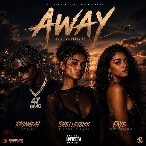Away_ft_ Shelleysikk_&_Faya_-_audio_official.MP4(128K)