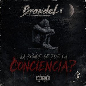 Brandel 🌙- ¿ A donde se fue la Conciencia? (audio_official)